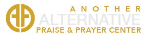 Another Alternative Praise and Prayer Center